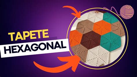 Tapete Hexagonal em Crochê Jogo de Cozinha passadeira YouTube