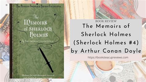 The Memoirs Of Sherlock Holmes Sherlock Holmes By Arthur Conan Doyle