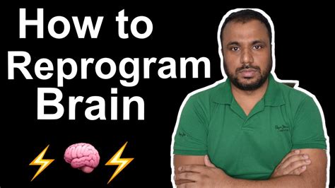 How To Reprogram Brain Youtube