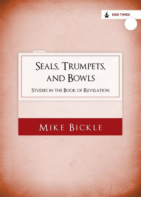 Seals, Trumpets, and Bowls: Studies in the Book of Revelation | Book of ...