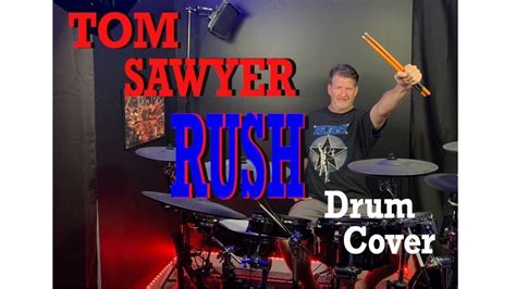 Tom Sawyer Rush Drum Cover Youtube