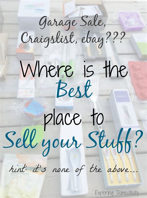 The Best Place to Sell Your Stuff ⋆ Exploring Domesticity