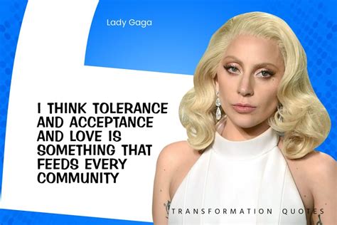 10 Lady Gaga Quotes That Will Inspire You | TransformationQuotes