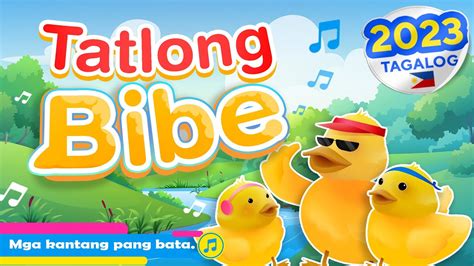 May Tatlong Bibe Best Pambatang Tagalog Nursery Rhymes For Kids And