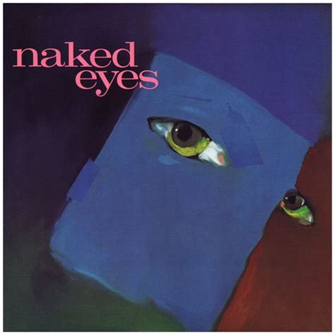 Naked Eyes Lbum De Naked Eyes Letras Mus Br