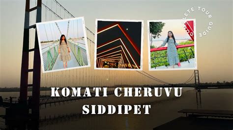 Komati Cheruvu Siddipet Weekend Getaways YouTube