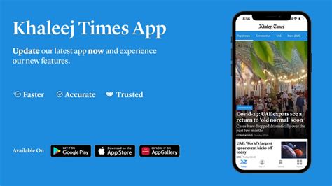 Khaleej Times App Update Our Latest App Now And Experience Our New Features News Khaleej Times