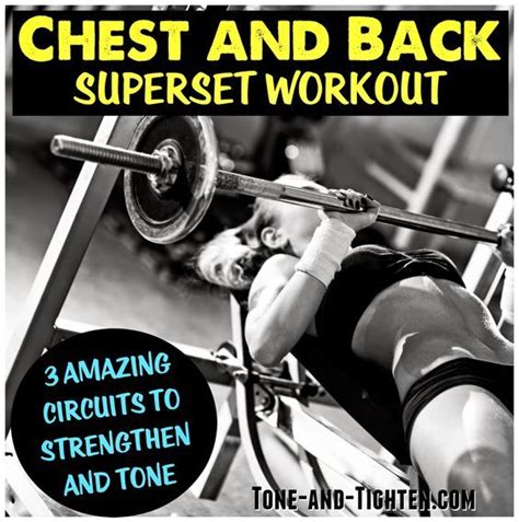 Chest And Back Superset Workout Back Superset Workout Barbell