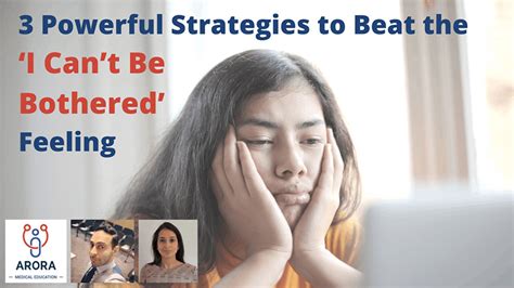 3 Powerful Strategies To Beat The ‘i Cant Be Bothered Feeling Arora