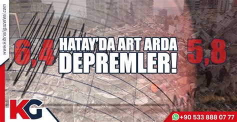 Hatayda Art Arda Depremler Kıbrıslı Gazetesi