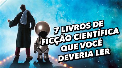 7 Livros Clássicos De Ficção Científica Que Você Deveria Ler Tecmundo