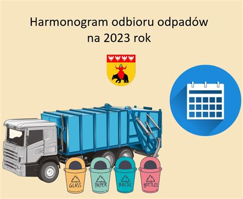 Harmonogram wywozu odpadów komunalnych na 2023 rok Wiadomości Urząd