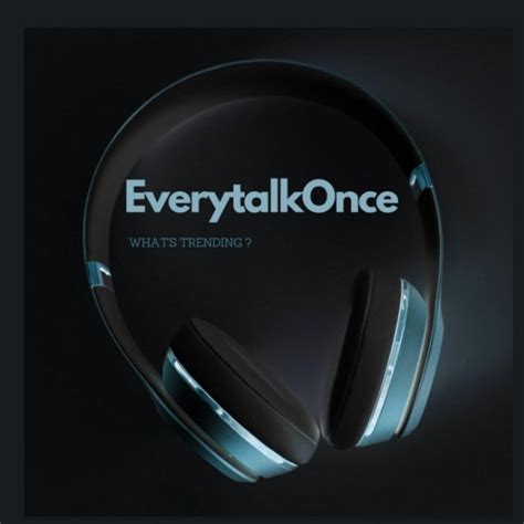 Everytalkonce Podcast On Spotify