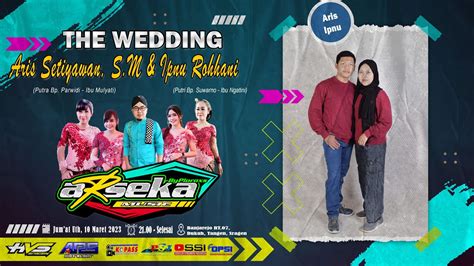 Live Campursari Arseka Music Wedding Aris Ipung Ars Jilid