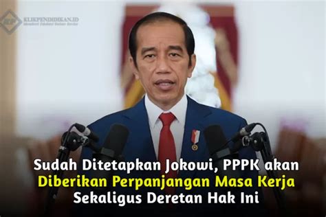 Sudah Ditetapkan Jokowi PPPK Akan Diberikan Perpanjangan Masa Kerja