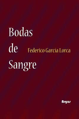 Bodas de Sangre by Federico García Lorca Goodreads