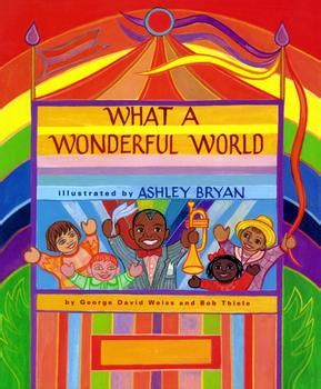 What a Wonderful World | Book by George David Weiss, Bob Thiele, Ashley ...