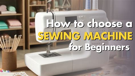 How to choose the perfect sewing machine: Beginner's Guide | Winslet's ...