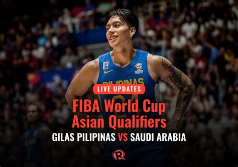 Live Updates Philippines Vs Saudi Arabia Fiba World Cup Asian