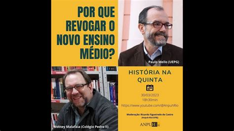 Hist Ria Na Quinta Por Que Revogar O Novo Ensino M Dio Youtube