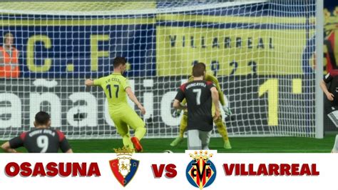 Osasuna Vs Villarreal Full Match Highlight All Goal Spain Laliga