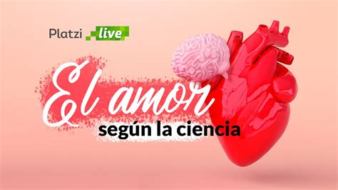 El amor según la ciencia YouTube