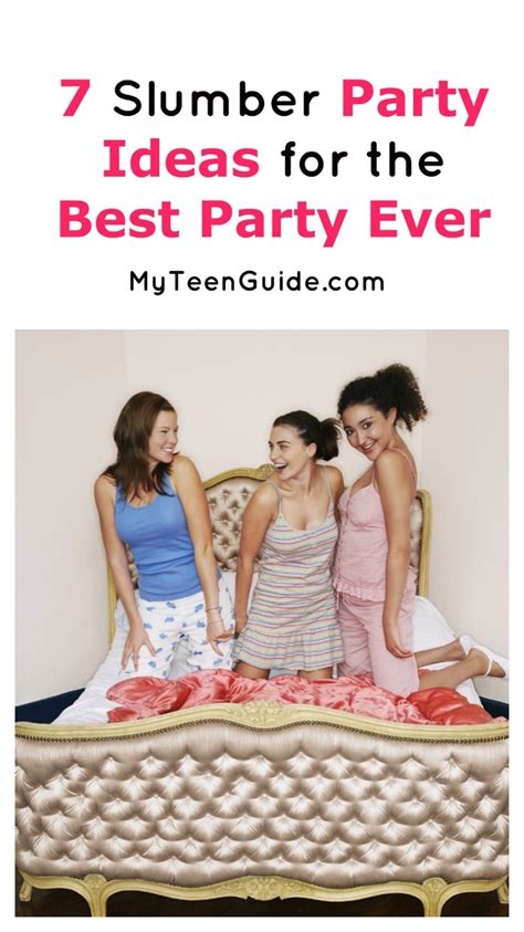 7 Slumber Party Ideas For The Best Party Ever