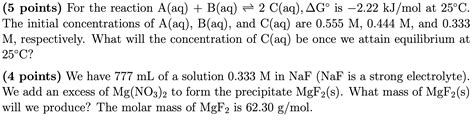 Solved Points For The Reaction A Aq B Aq C Aq G Chegg