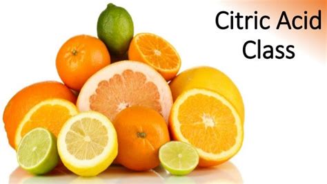 Citric Acid Class