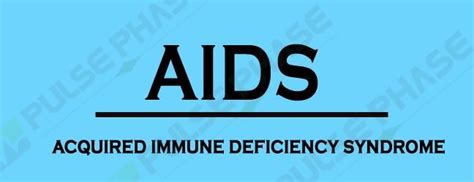 Full form of AIDS Archives - Pulse Phase