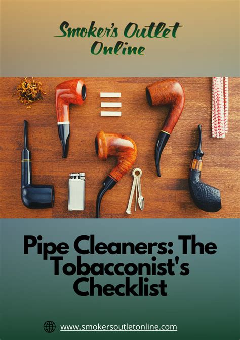 Pipe Cleaners The Tobacconist S Checklist By Smoker S Outlet Online