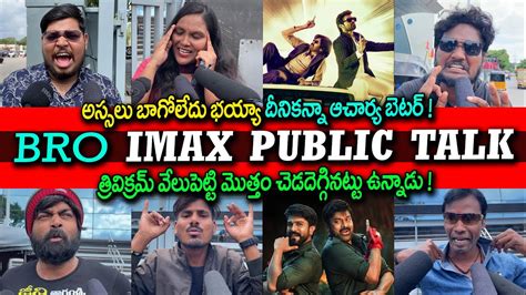 Bro Movie Imax Public Talk Bro Movie Review Bro Movie Genuine