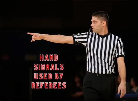 The Art Of Hand Signals Used By Referees Basketball Savvy