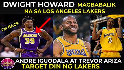 Good News Howard Babalik Na Sa Lakers Trevor Ariza At Andre Iguodala