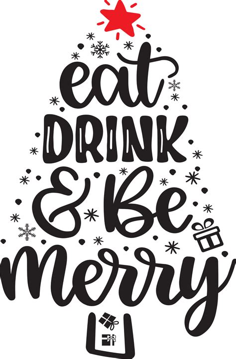 Eat Drink And Be Merry Christmas Vector file 10352650 Vector Art at ...