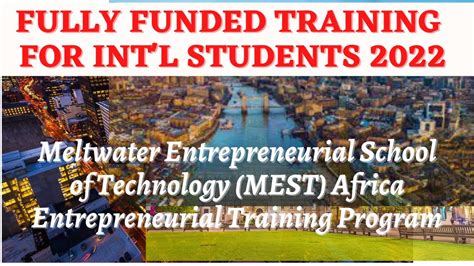 Meltwater Entrepreneurial School Of Technology Mest Africa