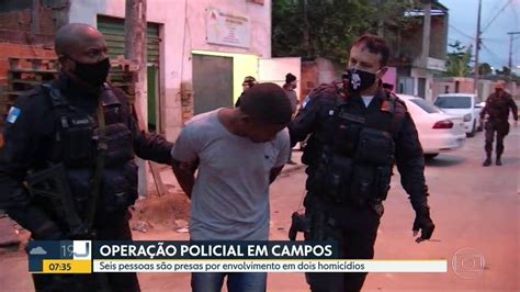 Operação Da Polícia Civil Prende Suspeitos De Assassinatos Em Campos