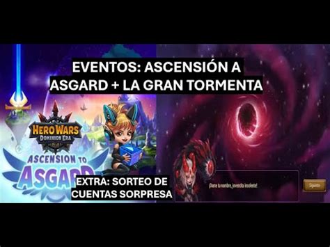 Eventos Ascensi N A Asgard La Gran Tormenta Sorteo Cuentas