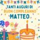 Immagini Di Buon Compleanno Matteo Nuove 2023 Buonanotteimmagini