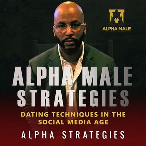 Alpha Male Strategies By Ams Alpha Male Strategies Audiobook Au