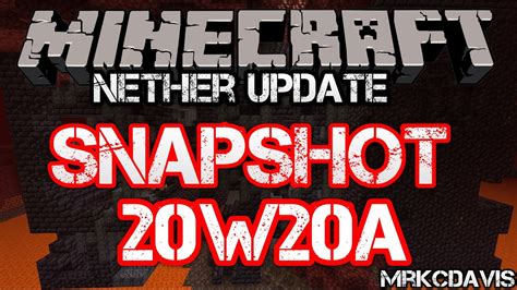 New Features And New Advancements Snapshot 20W20A Minecraft Nether