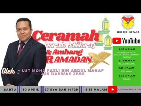 CERAMAH ISRAK MIJRAJ DAN AMBANG RAMADAN YouTube