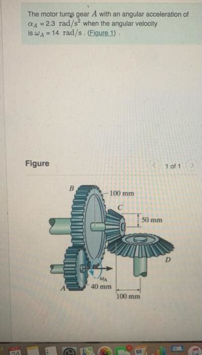 Solved The Motor Turns Gear A With An Angular Acceleration