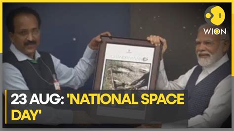 Pm Modi Declared August As National Space Day World News Wion