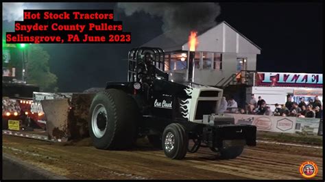 Hot Stock Tractors Selinsgrove Pa June Snyder County Pullers Youtube