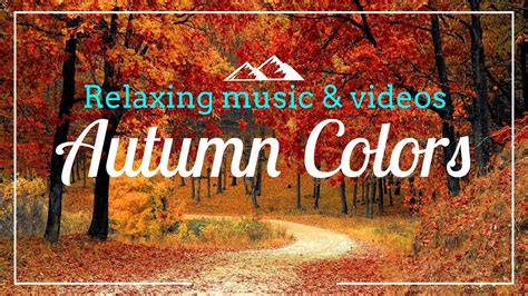 Relaxing Music Autumn Colors Peaceful Piano YouTube