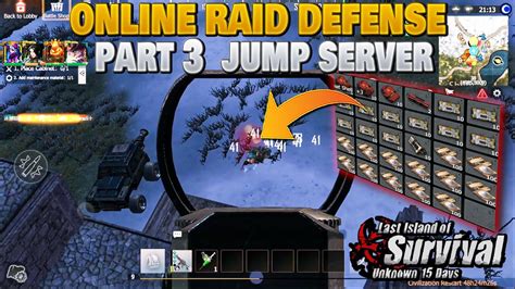 Online Raid Defense Jump Server Part Standard Last Island Of Survival