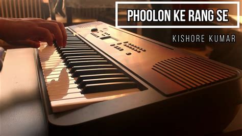 Phoolon Ke Rang Se Kishore Kumar Piano Cover Youtube