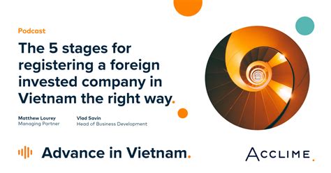 The 5 Stages For Registering A Foreign Invested Company In Vietnam The