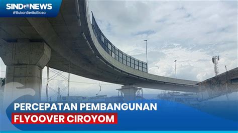 Flyover Ciroyom Jadi Jalur Feeder Kereta Cepat Pemkot Bandung Dorong